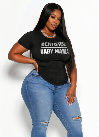Certified Baby Mama Tee